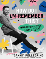 (@UnLibrary) How Do I Un-Remember This.pdf